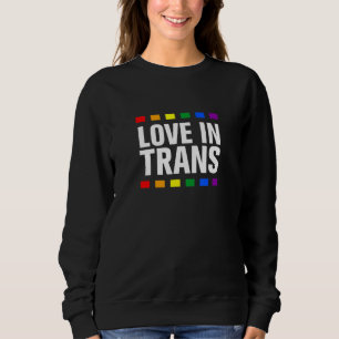 Sweatshirt Amour Dans Trans Lgbtq Pride Mois Pride Lgbt Commu
