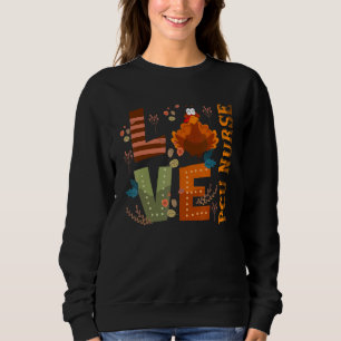 Sweatshirt Amour Merci Pcu Infirmière Turquie Thanksgiving