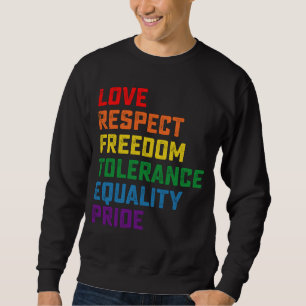 Sweatshirt Amour Respect Liberté Tolérance Égalité Fierté