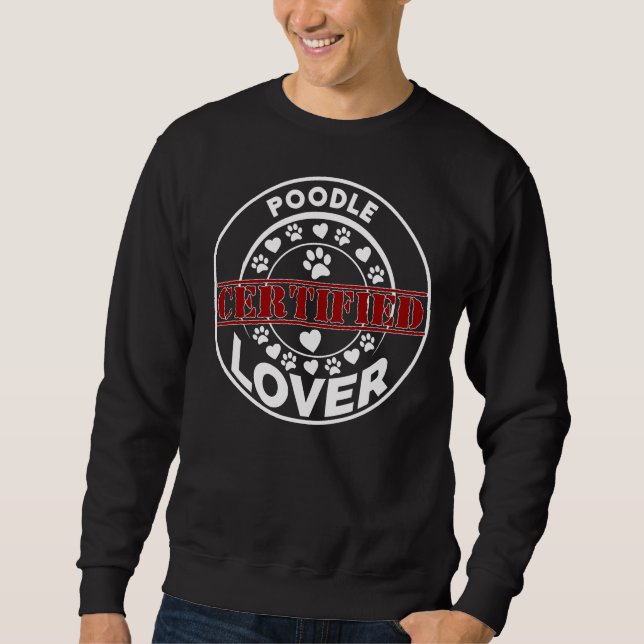 Sweatshirt Amoureux de caniche certifié (Devant)