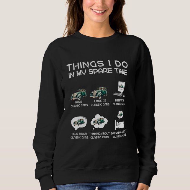 Sweatshirt Amoureux Des Voitures Classiques. Les choses que j (Devant)