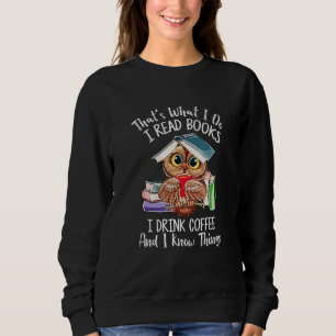 Sweatshirt Amoureux drôle de hibou C'est ce que je fais je li
