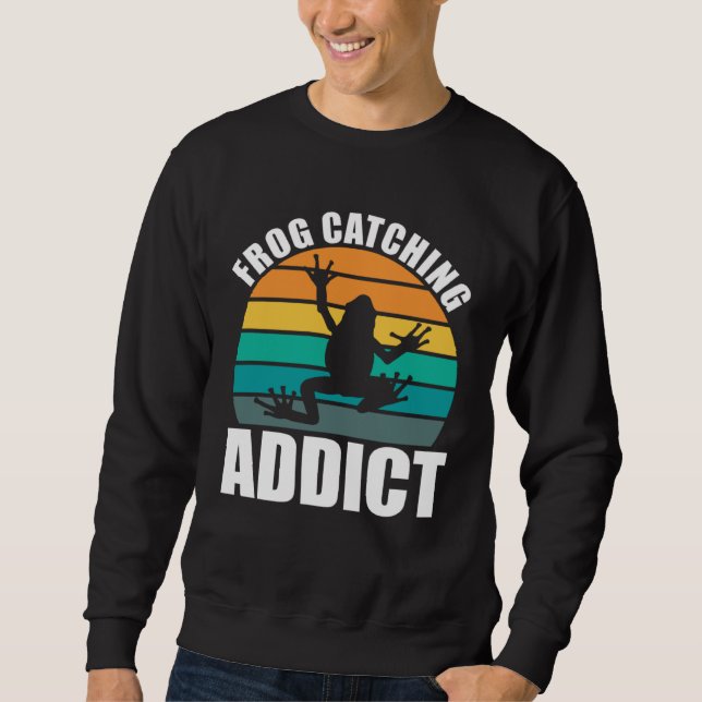 Sweatshirt Amphibian Frog Catching Addict Frog Hunting (Devant)