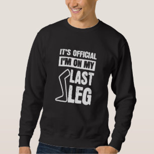 Sweatshirt Amputé de la jambe Incision Hilarant