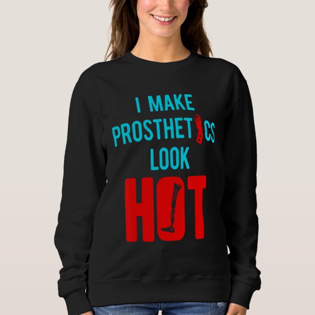 Sweatshirt Amputee Humor Hot Leg Arm  Recovery 2 (Devant)