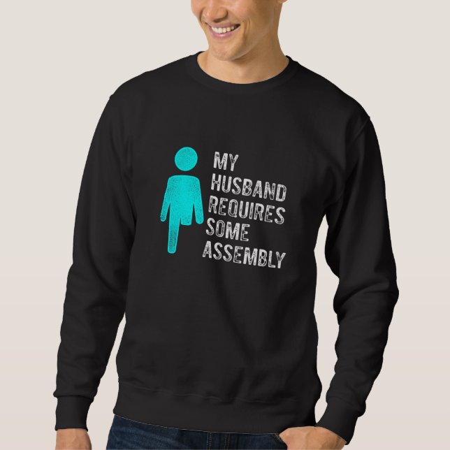 Sweatshirt Amputee Humor Husband Assembly Leg Arm  Recovery (Devant)