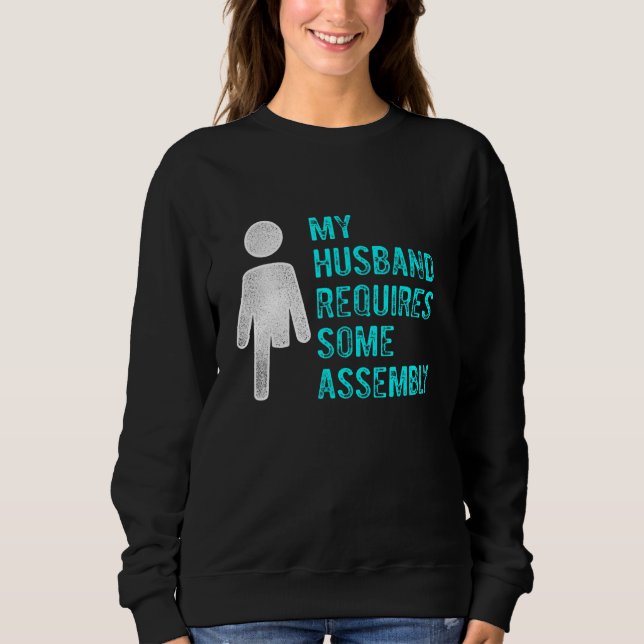 Sweatshirt Amputee Humor Husband Assembly Leg Arm  Recovery 3 (Devant)