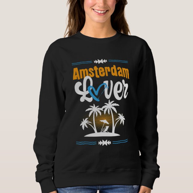 Sweatshirt Amsterdam Love Vacation Heart Summer Citation (Devant)