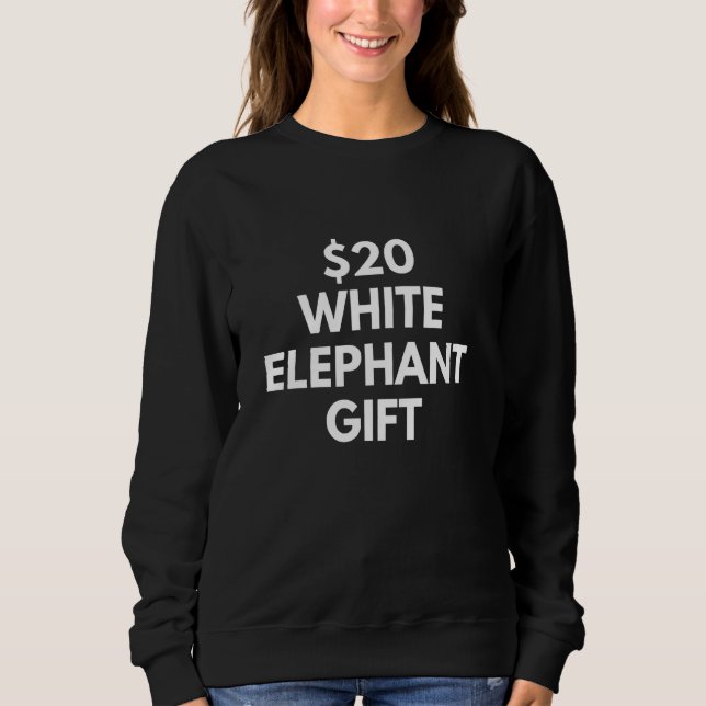 Sweatshirt Amusant $ 20 Eléphant blanc (Devant)