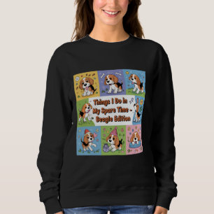 Sweatshirt Amusant Beagle Ce Que Je Fais Dans Le Temps De Rec