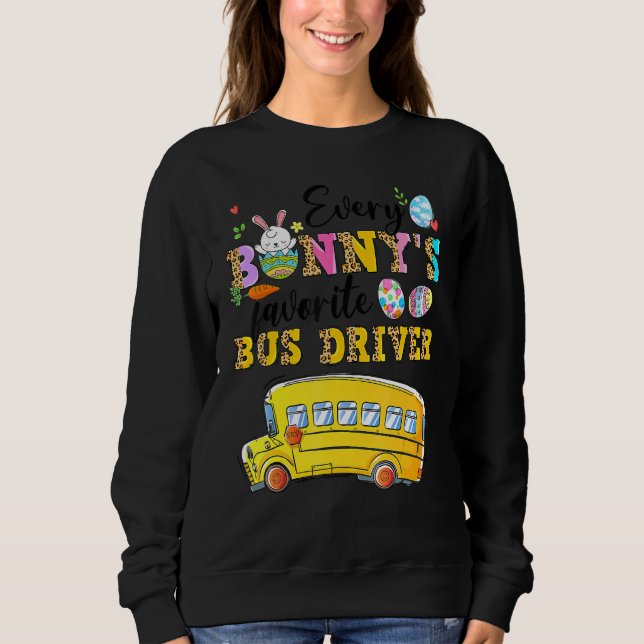 Sweatshirt Amusant Chaque Bunny's Favorite Bus Driver Happy E (Devant)