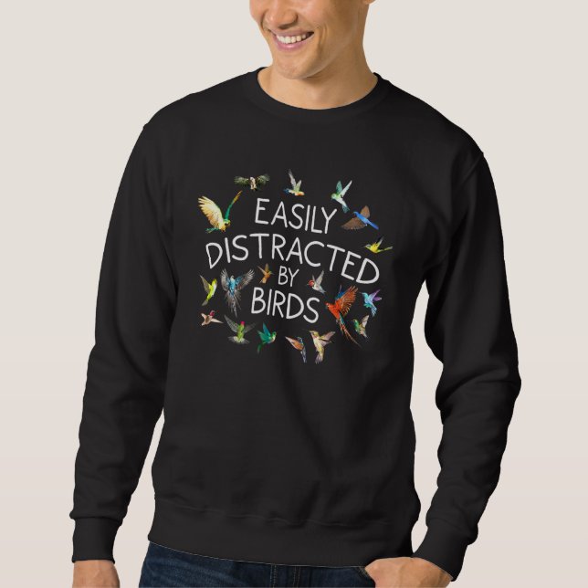 Sweatshirt Amusant Facilement Distrait Par Oiseaux Cool Oisea (Devant)