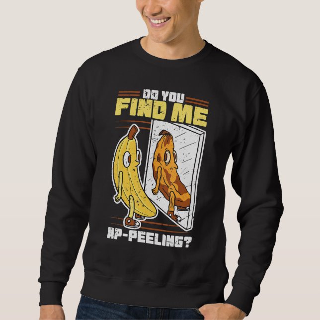 Sweatshirt Amusante Plaisanterie de banane Fruit Peel Pun Pla (Devant)