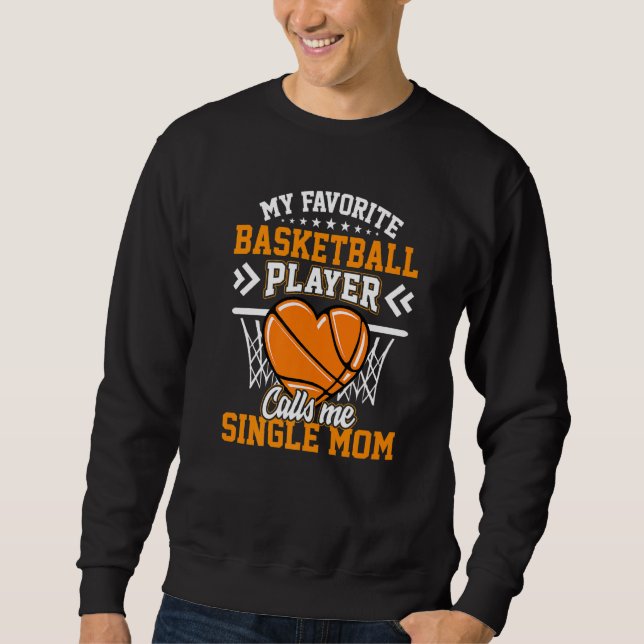 Sweatshirt Amusez Mon Joueur De Basketball Favori M'Appelle U (Devant)