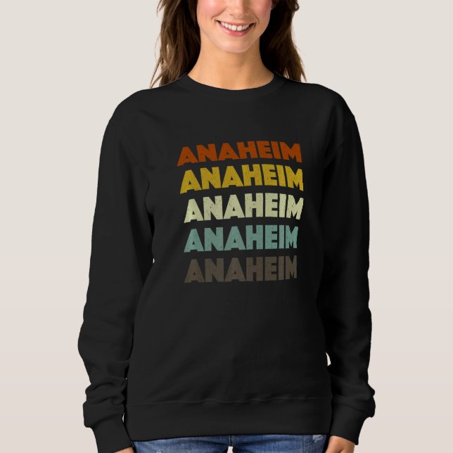 Sweatshirt Anaheim California American Ca Usa (Devant)