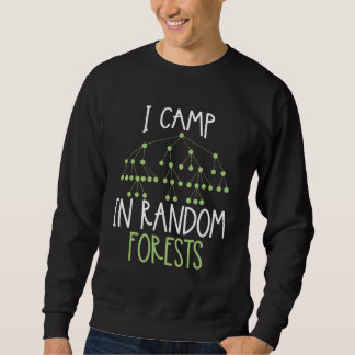 Sweatshirt Analyste de données Camping Arbres de décision I C