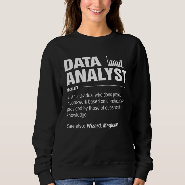 Sweatshirt Analyste de données Définir l'analyse de veille al (Devant)