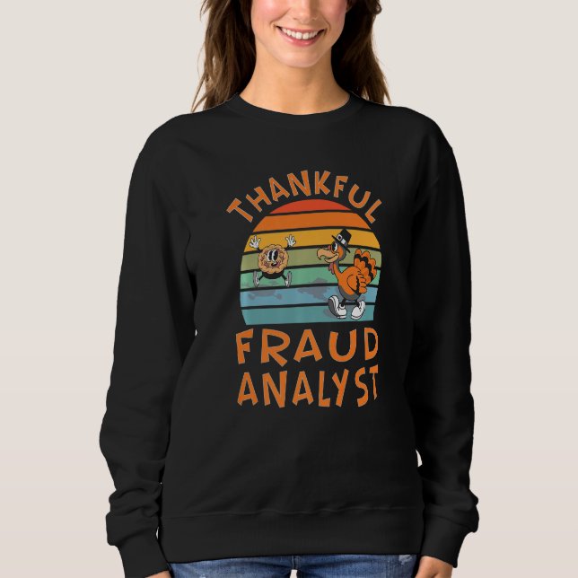 Sweatshirt Analyste de fraude Thanksgiving travail (Devant)