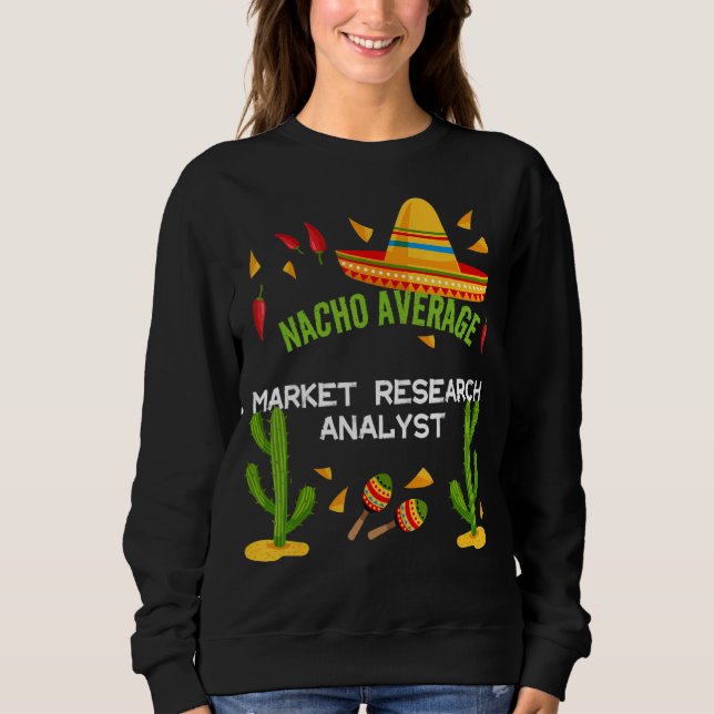Sweatshirt Analyste de recherche sur le marché moyen Nacho (Devant)