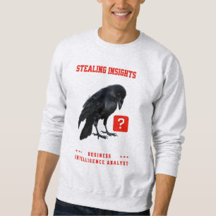 Sweatshirt Analyste en intelligence d'affaires Crow