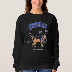 Sweatshirt Anatomie D'Un Chien De Police K9 Funny Unité K9
