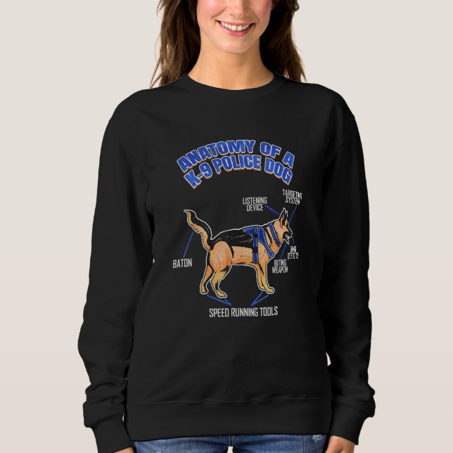 Sweatshirt Anatomie D'Un Chien De Police K9 Funny Unité K9 (Devant)