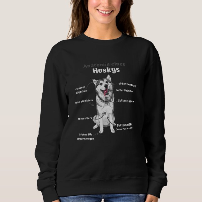 Sweatshirt Anatomie D'Un Chien Mignonne Husky Chiens Drôle Ch (Devant)