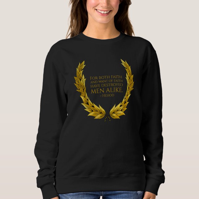 Sweatshirt Ancient Greek Poetry & Mythology - Hesiod Quote On (Devant)