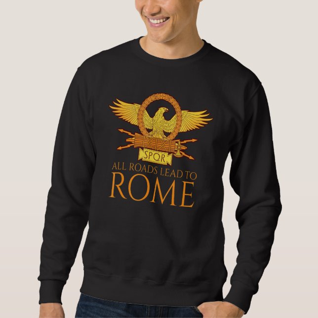 Sweatshirt Ancient Roman History   All Roads Lead To Rome   S (Devant)