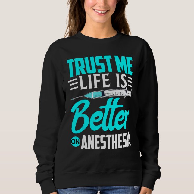 Sweatshirt Anesthésiste Faites-moi Confiance Pour L'anesthési (Devant)