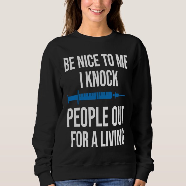 Sweatshirt Anesthetist BE Nice To Me (Devant)