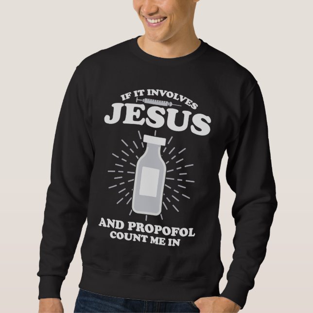 Sweatshirt Anesthetist If It Involves Jesus (Devant)