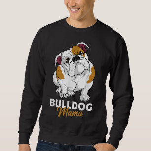 Sweatshirt Anglais Bulldog Mama mignonne Bully Chien Maman Dr