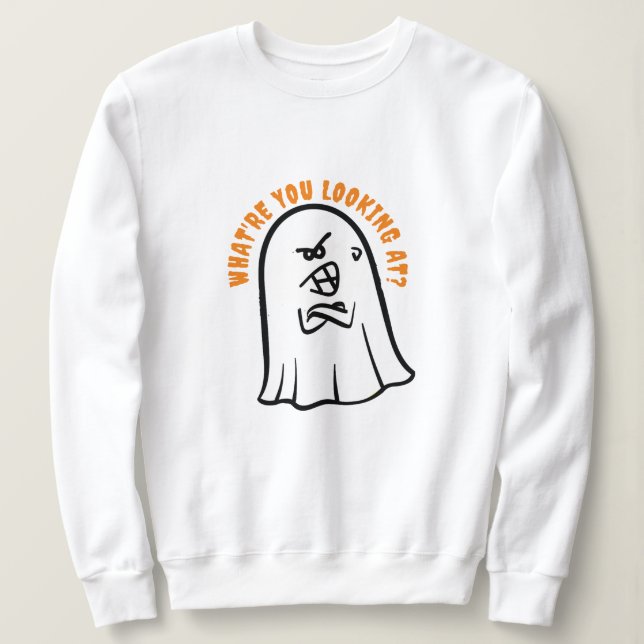 Sweatshirt Angry Ghost Pun, Qu'est-ce que vous regardez Hallo (Design devant)