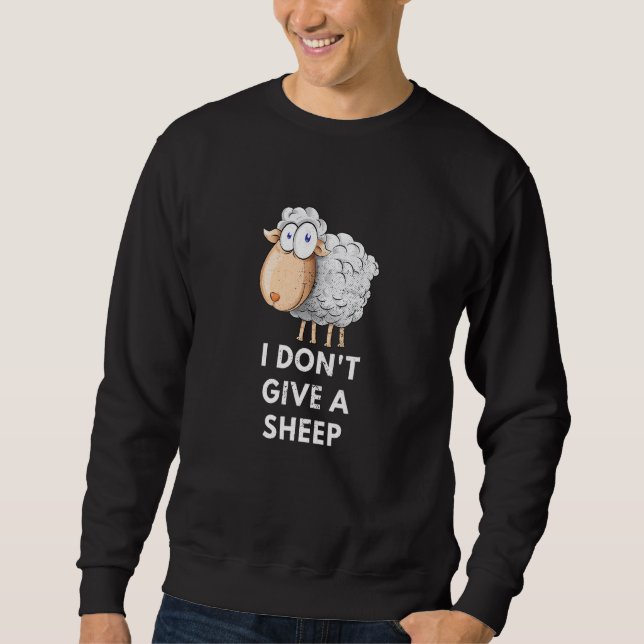 Sweatshirt Animal Pun Lamb Owner I Don't Give A Sheep  Quotes (Devant)