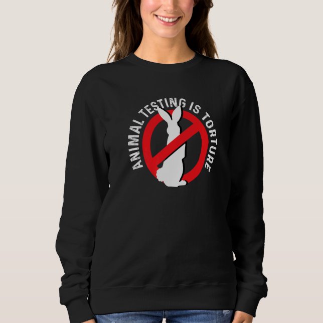 Sweatshirt Animal Testing Torture Animal Rights Activist Prem (Devant)