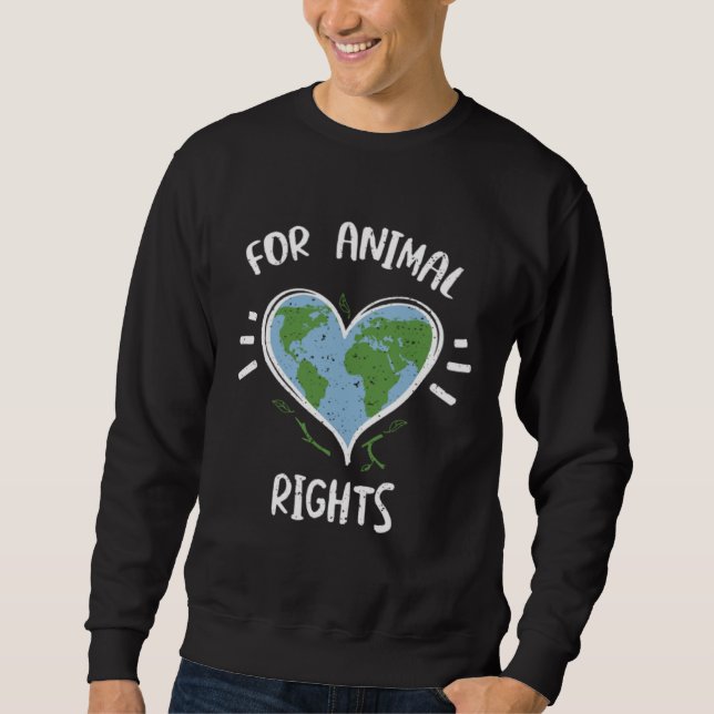 Sweatshirt Animals for Animal Rights  Earth Day Sayings (Devant)