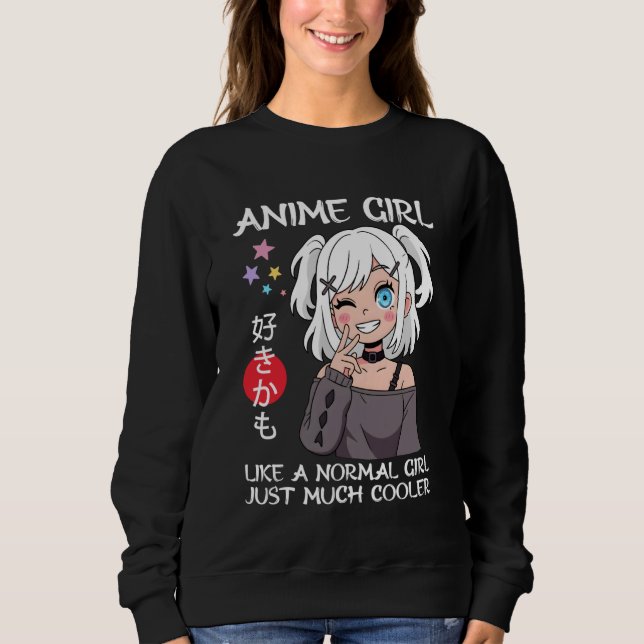 Sweatshirt Anime Girl Definition Just a Girl Who Loves Anime (Devant)