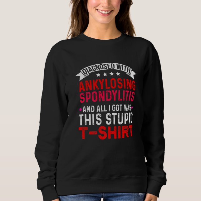 Sweatshirt Ankyloss Spondylitis Survivor Bechterew Warrior (Devant)