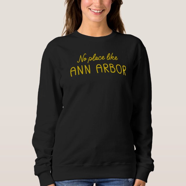 Sweatshirt Ann Arbor Michigan Home State (Devant)