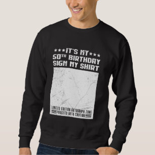 Sweatshirt Anniversaire 50 ans C'est mon 50e anniversaire Sig