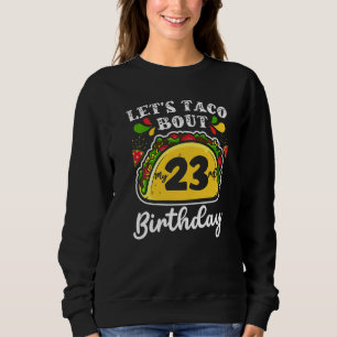 Sweatshirt Anniversaire Cinco De Mayo Tacos Parlons Taco De