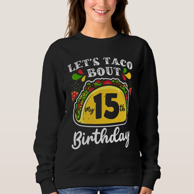 Sweatshirt Anniversaire Cinco De Mayo Tacos  Parlons Taco De  (Devant)