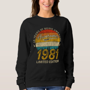 Sweatshirt anniversaire de 40 ans 1981 stupéfiant depuis 40e