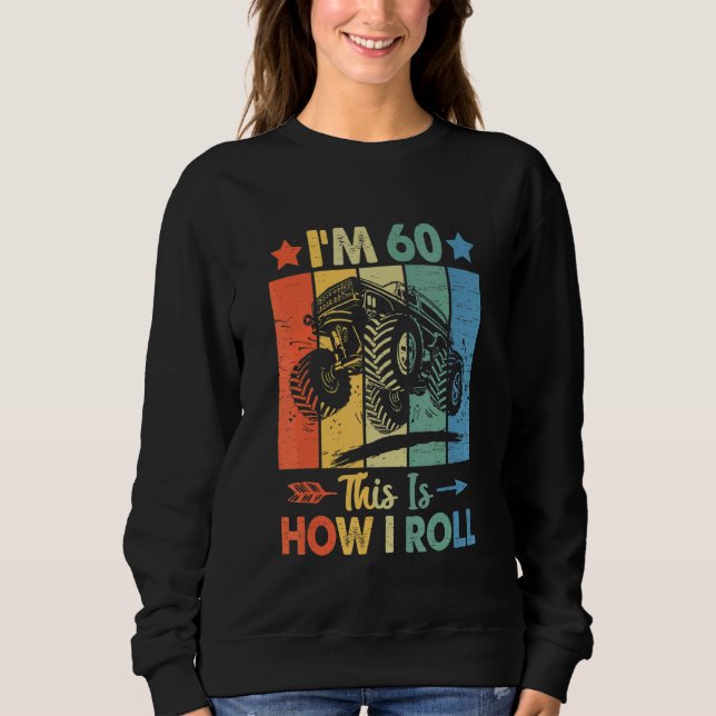 Sweatshirt Anniversaire du Trucker Retro Voici comment je rou (Devant)