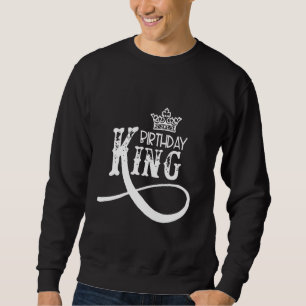Sweatshirt Anniversaire Roi avec célébration d'anniversaire d