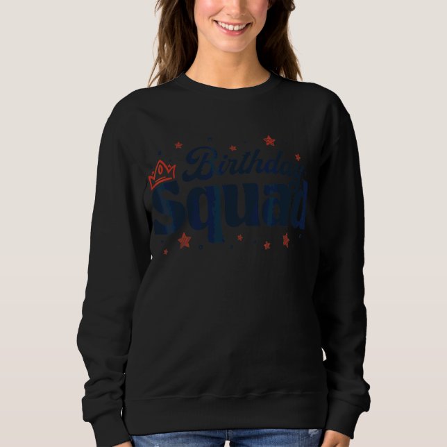 Sweatshirt Anniversaire Squad Group Party For Men Women Group (Devant)