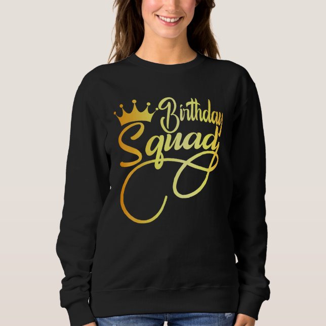 Sweatshirt Anniversaire Squad Joyeux Anniversaire Fête de la  (Devant)