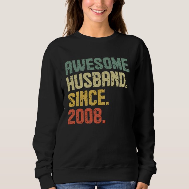 Sweatshirt Anniversary Awesome Husband Since 2008 Retro (Devant)