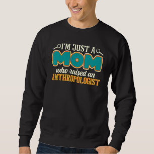 Sweatshirt Anthropologie Maman Je Ne Suis Qu'Une Maman Qui A 